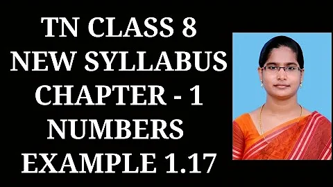8th Maths Ch-1 Numbers | Example 1.17 | Samacheer One plus One channel