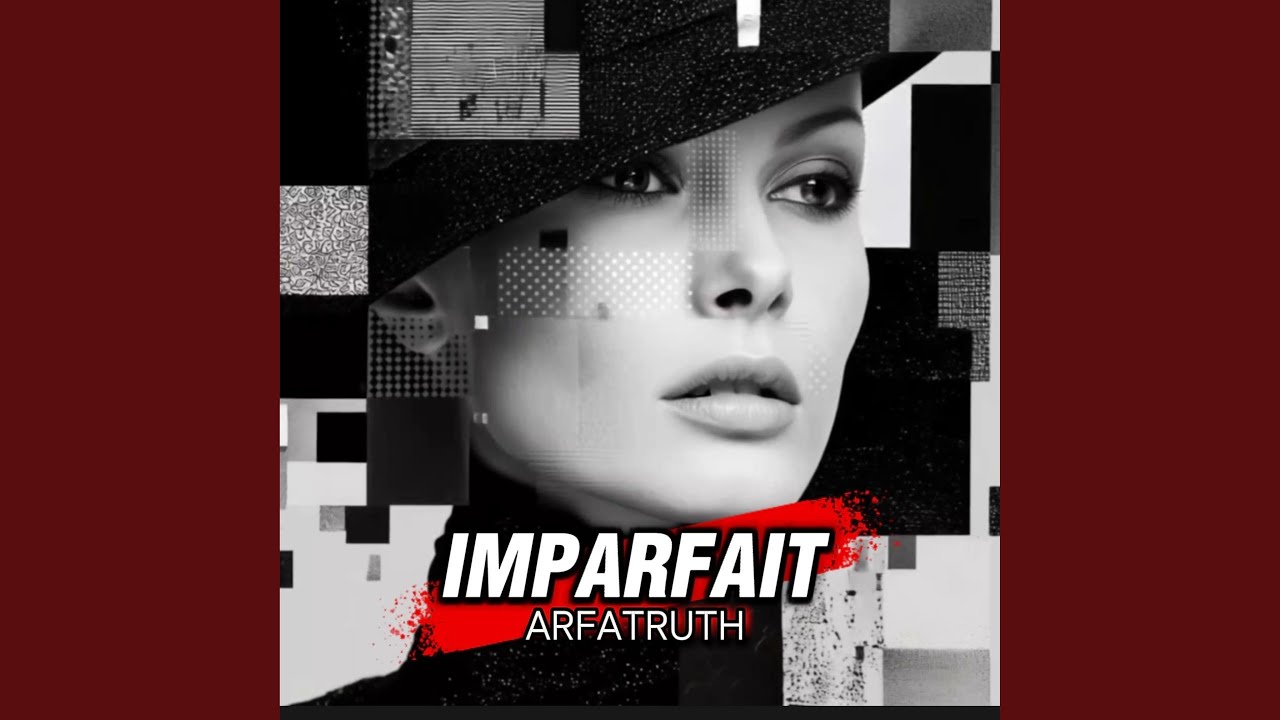 Watch IMPARFAIT on YouTube Watch IMPARFAIT on YouTube