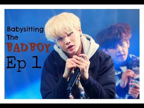 [Suga FF] Babysitting The Badboy || Ep 1