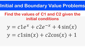 🔵06 - Initial and Boundary Value Problems: Find the arbitrary constants c1 and c2