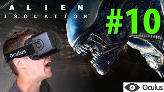 Alien: Isolation Oculus Rift DK2 FULL PLAYTHROUGH [Pt. 10]