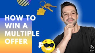 🚨 How to Win a Multiple Offer Situation - Housing Market 2020