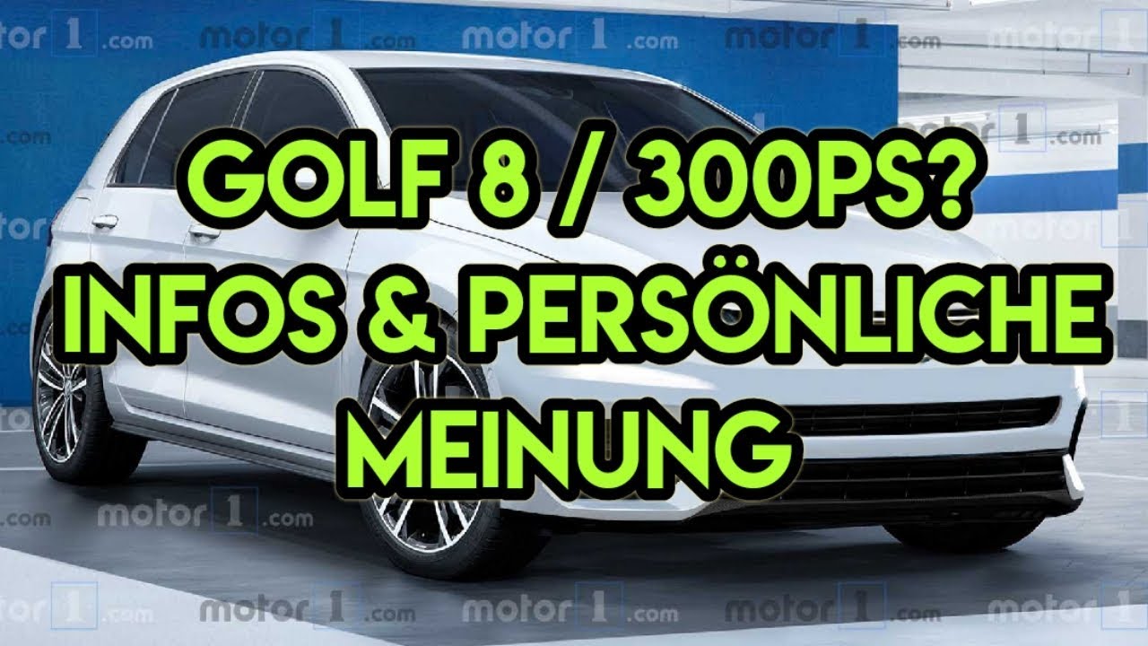 Vw Golf 8 Infos Meine Persohnliche Meinung Youtube