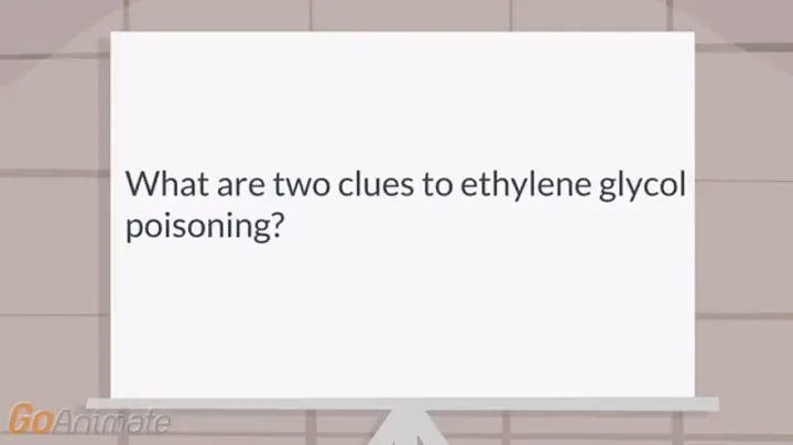 What are two clues to ethylene glycol poisoning? - DayDayNews