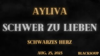 Ayliva - Schwer zu lieben (Lyrics)