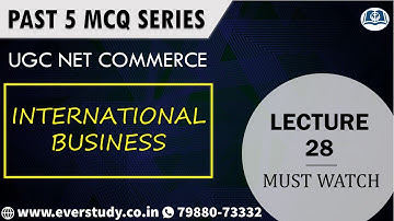 Past 5 MCQ Series - Lecture 28 - International Business | NTA UGC NET Commerce