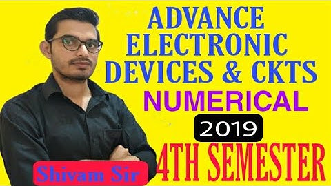 ADVANCE ELECTRONIC DEVICES & CKTS||NUMERICAL||PREVIOUS YEAR(2019)||Q.No 7||4TH SEMESTER
