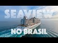 Cruzeiro MSC Seaview no Brasil - o maior navio a navegar no país