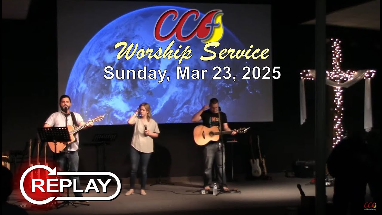 CCF Worship Service (Sunday, Mar. 23, 2025) - YouTube