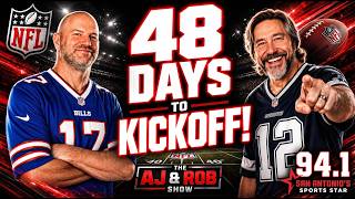 48 days to kickoff!  | The AJ & Rob Show