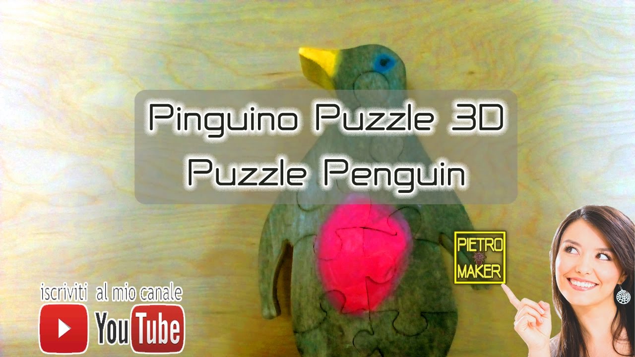 🙊 Come Fare un Puzzle 3D Pinguino di Legno Make Scroll Saw Wood Penguin Toys