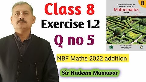 Class 8 Exercise 1.2 Q no 5 NBF Maths Ex 1.2 federal  board New Book 2022  Sir Nadeem Munawar