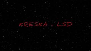 KresKa - LSD (Prod. lL. lK.)