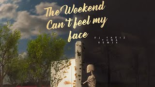 The Weekend-Can’t Feel My Face (DJ Yağız Tuna Remix) #theweeknd #remix