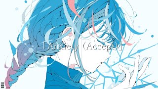 Anxiety (Accept)
