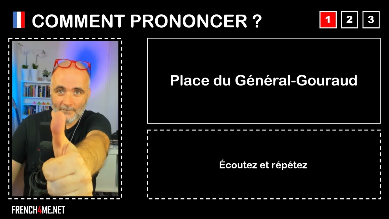 Как произносится французский I PLACE DU GÉNÉRAL GOURAUD