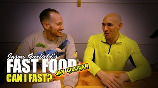 Jay Gilligan | Can I Fast?