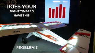 DO ALL E-FLITE NIGHT TIMBER X HAVE THIS ISSUE