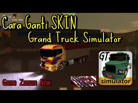 Wn Cara Mengubah Skin Grand Truck Simulator Offline