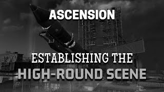 Ascension - The Most Influential Map for High Rounds