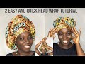 Quick and easy ankara head wrap tutorial