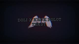 DOLI X KRUK -  POLOT tekst
