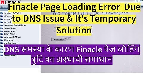 Temporary Solution for Finacle Page Can