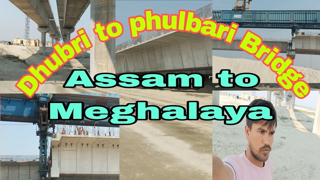 Dhubri to phulbari Bridge New update Assam 