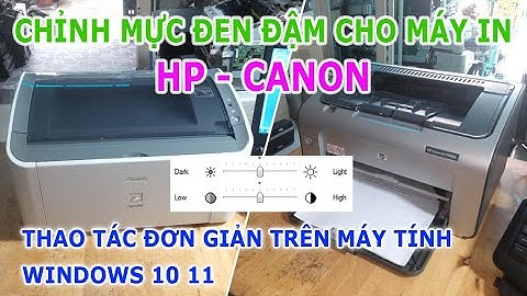 Hướng dẫn chỉnh mực Đen đậm cho máy in HP - Canon | Đơn giản