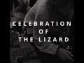 Celebration of the Lizard (Live)