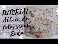 TUTORIAL álbum fotos boda scrapbooking scrap