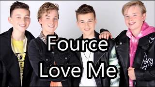 Fource - Love Me Lyrics
