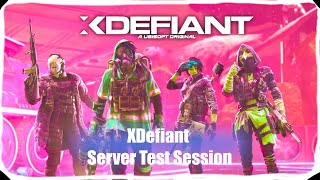 Xdefiant Server test session - es ist endlich soweit