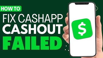 How To Fix Cash App Cash Out Failed - Full Guide 2023