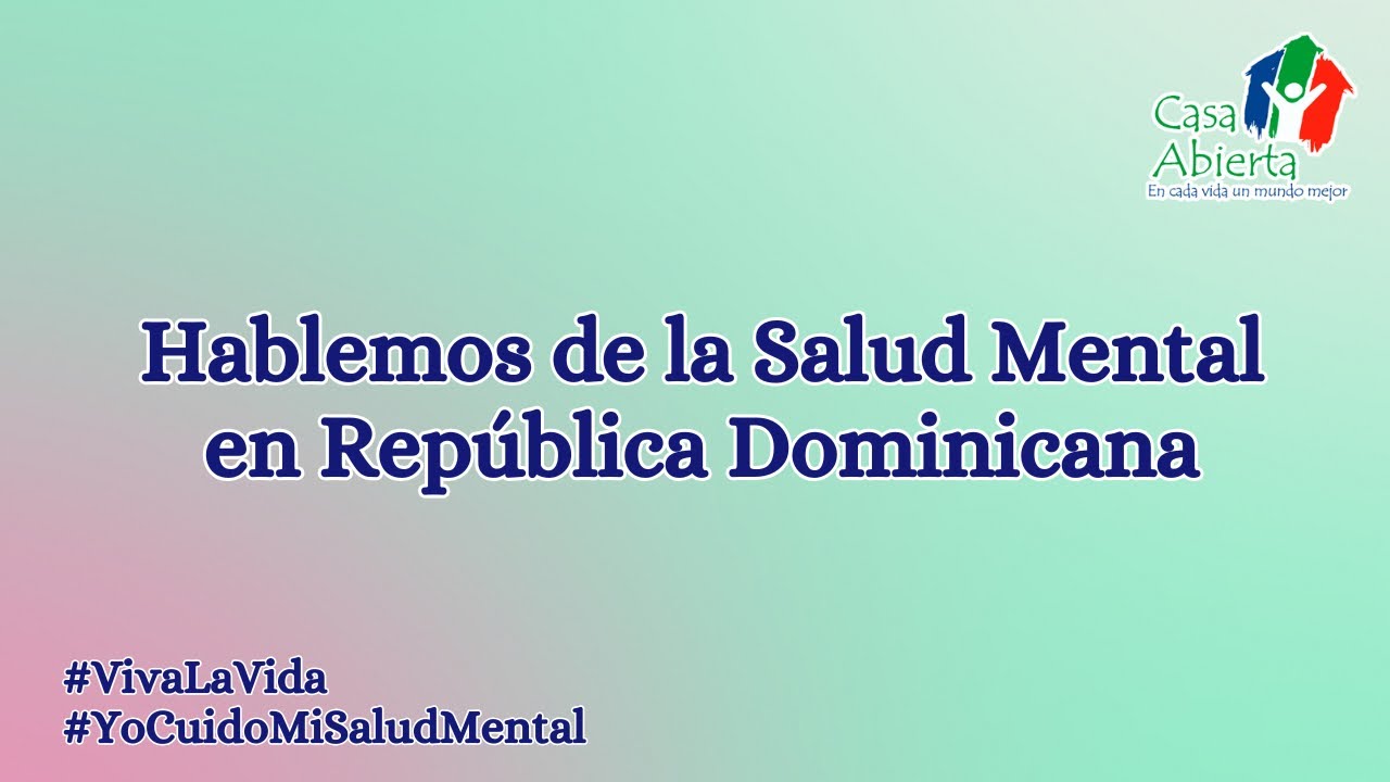 Hablemos de la Salud Mental en República Dominicana