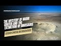 Second Chicxulub Discovered? The Mystery of Nadir Crater and the Extinction of Dinosaurs