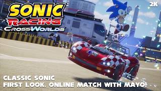 Classic Sonic Enters The Scene In CrossWorlds! | Sonic Racing: CrossWorlds (Online Match With Mayo!)