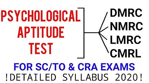 PSYCHOLOGICAL APTITUDE TEST DETAILED INFORMATION | CRA | SC/TO | DMRC AND OTHER METRO RAILWAYS EXAM