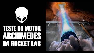 Teste do motor Archimedes da Rocket Lab