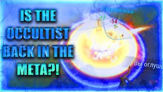 THE OCCULTIST IS BACK!? PVP ON OCCULTIST!!! WHY IS IT SO EASY?