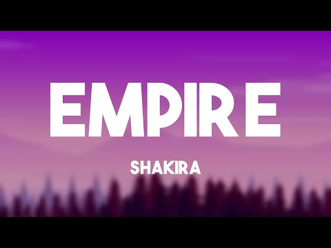 Empire Shakira Lyrics