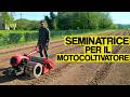 SEMINARE gli ORTAGGI con il MOTOCOLTIVATORE: veloce e efficace EP.2