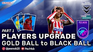 PLAYERS UPGRADE GOLD BALL TO BLACK BALL PES 2021 | PES 2020 screenshot 4
