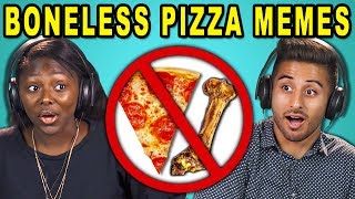 College Kids React To Boneless Pizza Memes