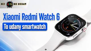 Xiaomi Redmi Watch 6 NFC – czy potrzeba czegoś więcej?