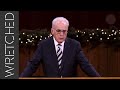 John MacArthur: Christians Need to Stop Doing THIS! | WRETCHED