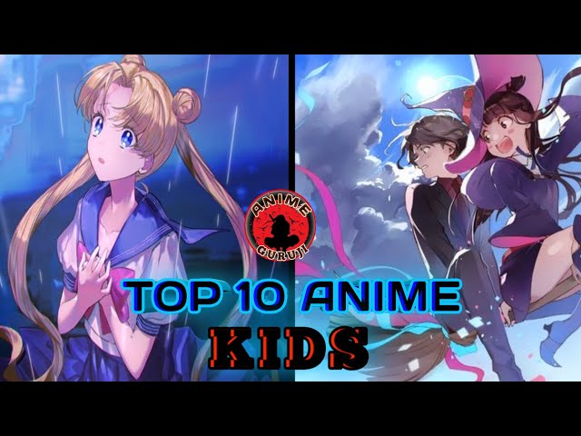 The 10 Best Anime TV Shows for Kids