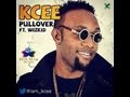 Kcee Ft  Wizkid - PullOver [Prod  By Del