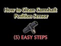 How To Clean Camshaft Position Sensor: (5 Easy Steps) - Easy Car Electrics