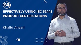 Effectively Using IEC 62443 Product Certifications